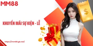Khuyến Mãi Sự Kiện - Lễ MM88