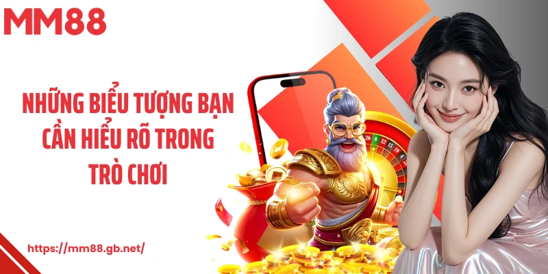 Những biểu tượng bạn cần hiểu rõ trong trò chơi 