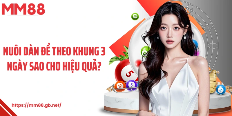 Nuôi dàn đề theo khung 3 ngày sao cho hiệu quả?